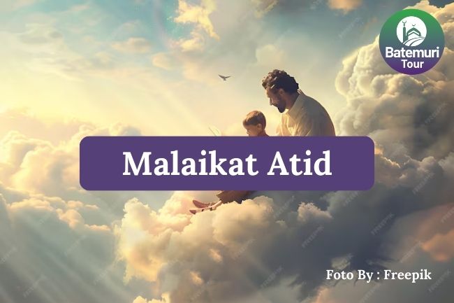 Inilah Malaikat Atid Sang Pencatat Amal Keburukan